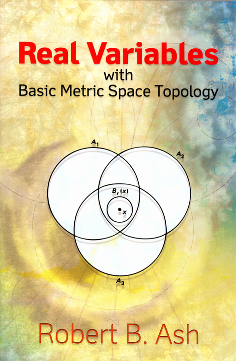 Cover image for book Real Variables with Basic Metric Space Topology