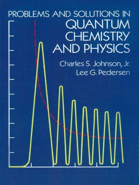 Cover image for book Problems and Solutions in Quantum Chemistry and Physics