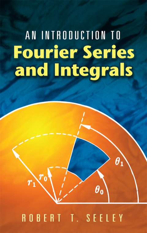 Cover image for book An Introduction to Fourier Series and Integrals