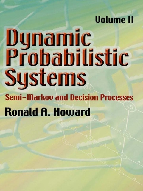 Cover image for book Dynamic Probabilistic Systems, Volume II