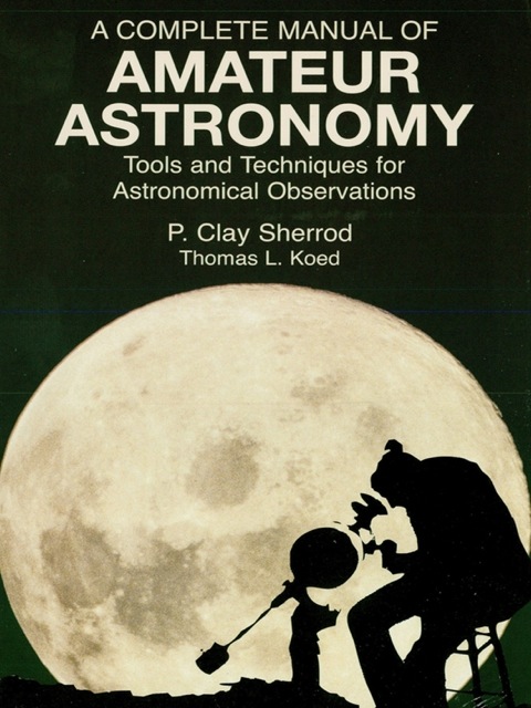 Cover image for book A Complete Manual of Amateur Astronomy