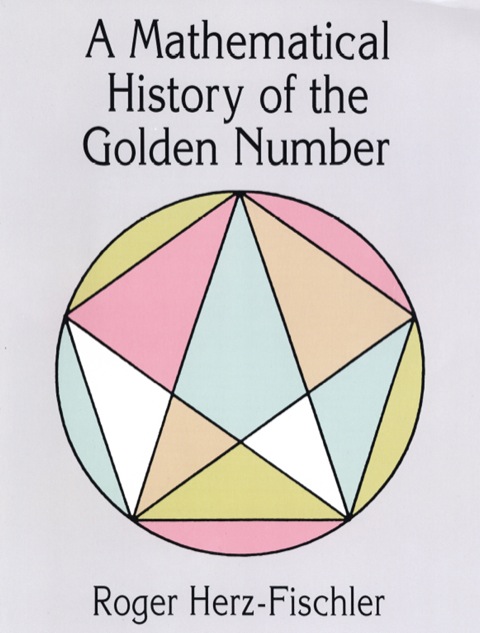 Cover image for book A Mathematical History of the Golden Number