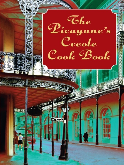 Cover image for book The Picayune's Creole Cook Book