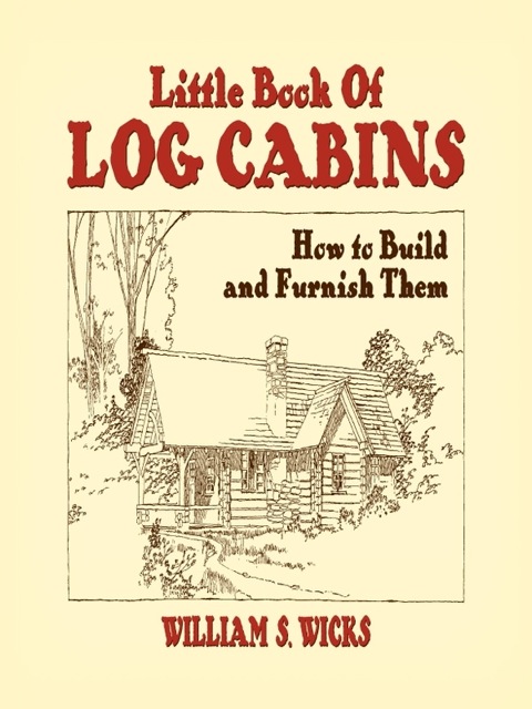 Cover image for book Little Book of Log Cabins