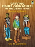 Carving Figure Caricatures In The Ozark Style