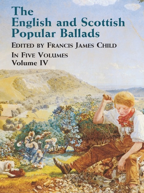 Cover image for book The English and Scottish Popular Ballads, Vol. 4
