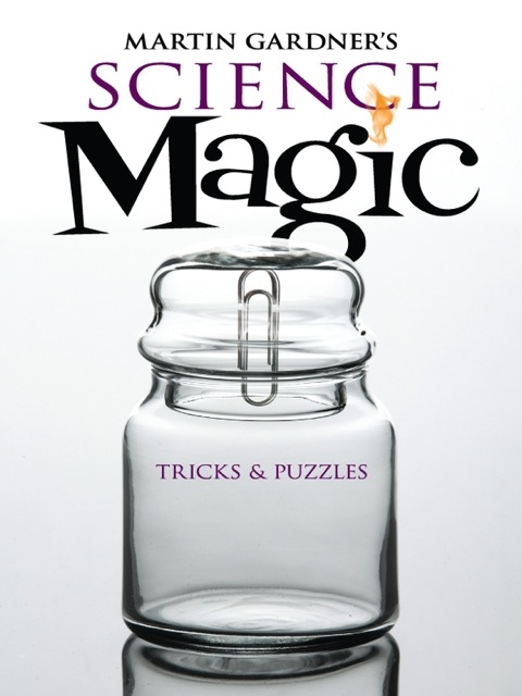 Cover image for book Martin Gardner's Science Magic