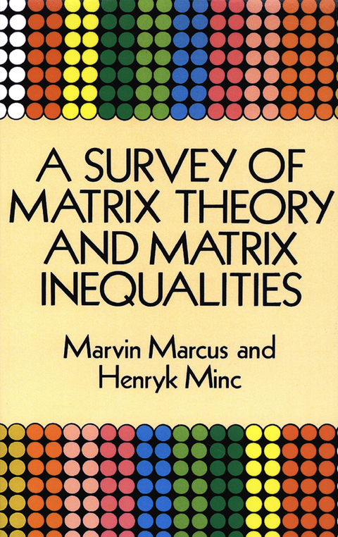 Cover image for book A Survey of Matrix Theory and Matrix Inequalities