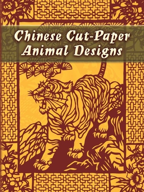 Cover image for book Chinese Cut-Paper Animal Designs