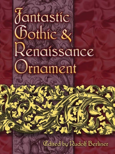 Cover image for book Fantastic Gothic and Renaissance Ornament