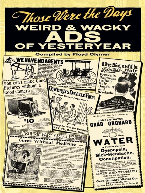 Cover image for book Those Were the Days: Weird and Wacky Ads of Yesteryear