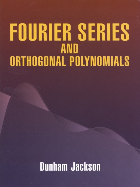 Cover image for book Fourier Series and Orthogonal Polynomials