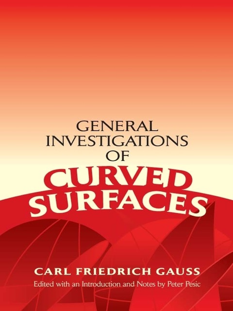 Cover image for book General Investigations of Curved Surfaces