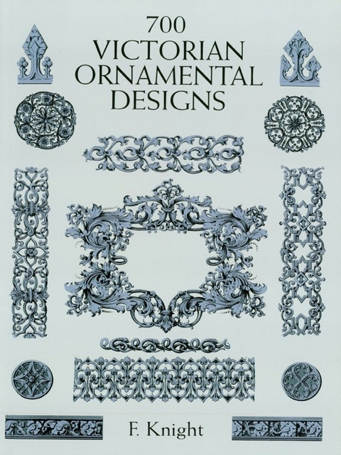 Cover image for book 700 Victorian Ornamental Designs