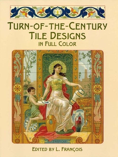 Cover image for book Turn-of-the-Century Tile Designs in Full Color