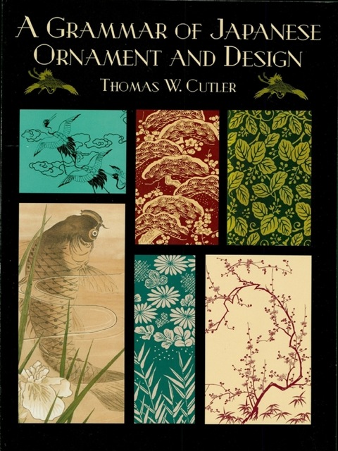 Cover image for book A Grammar of Japanese Ornament and Design