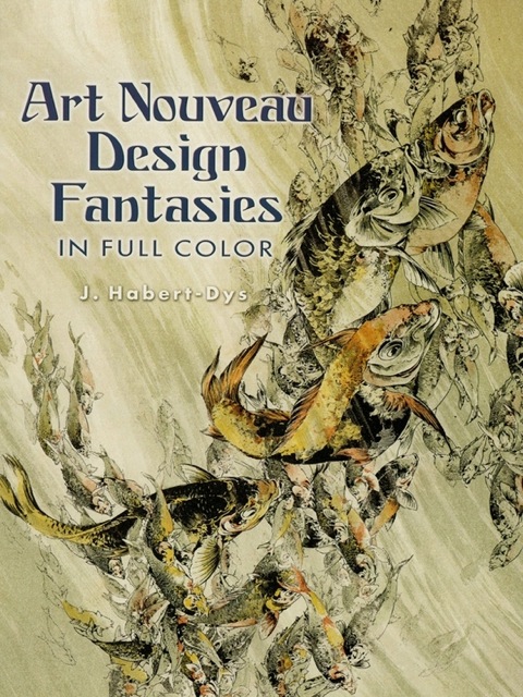 Cover image for book Art Nouveau Design Fantasies in Full Color