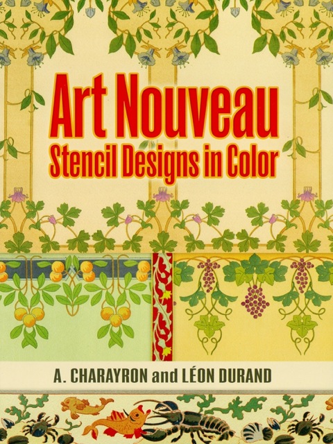 Cover image for book Art Nouveau Stencil Designs in Color