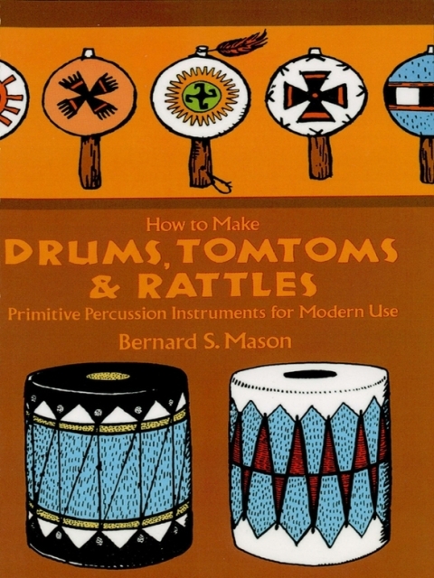 Cover image for book How to Make Drums, Tomtoms and Rattles