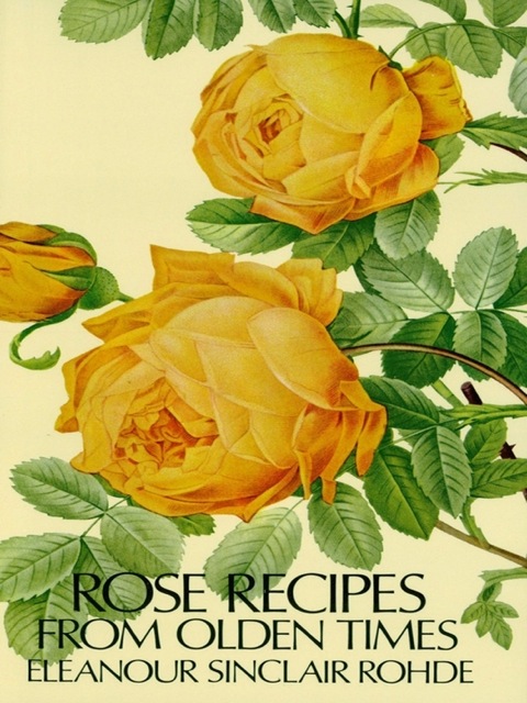 Cover image for book Rose Recipes from Olden Times