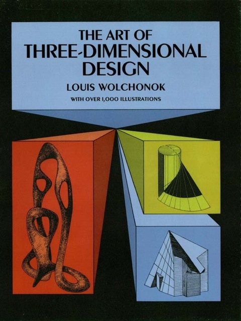 Cover image for book The Art of Three-Dimensional Design