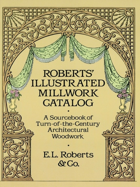 Cover image for book Roberts' Illustrated Millwork Catalog