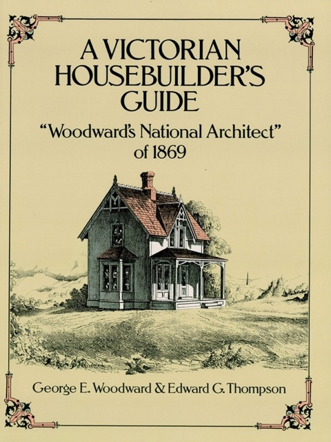 Cover image for book A Victorian Housebuilder's Guide