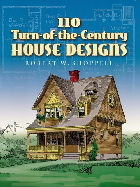 Cover image for book 110 Turn-of-the-Century House Designs