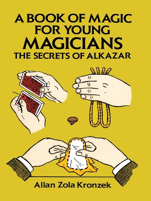 Cover image for book A Book of Magic for Young Magicians: The Secrets of Alkazar