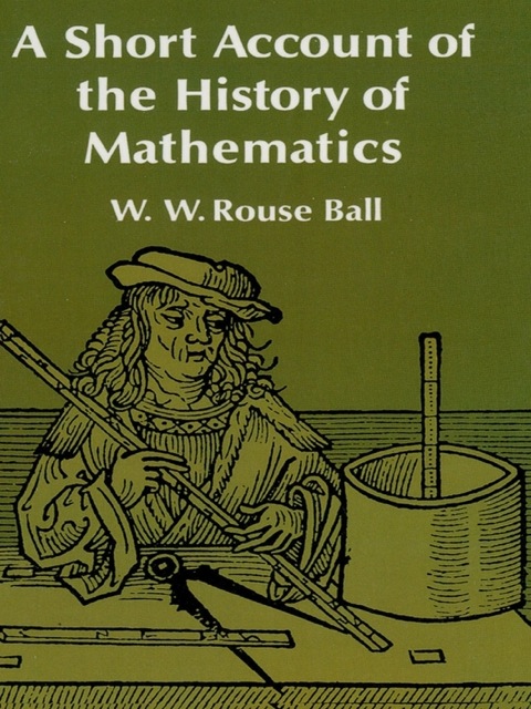 Cover image for book A Short Account of the History of Mathematics