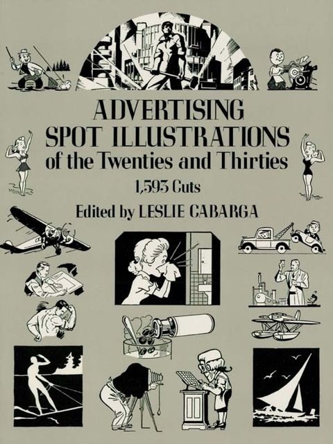 Cover image for book Advertising Spot Illustrations of the Twenties and Thirties