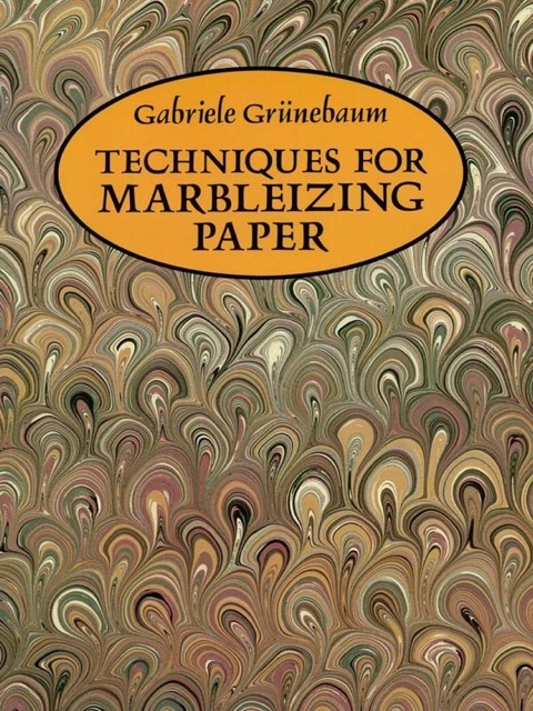 Cover image for book Techniques for Marbleizing Paper