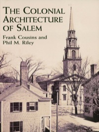 The Colonial Architecture of Salem | 9780486412504, 9780486158419 ...