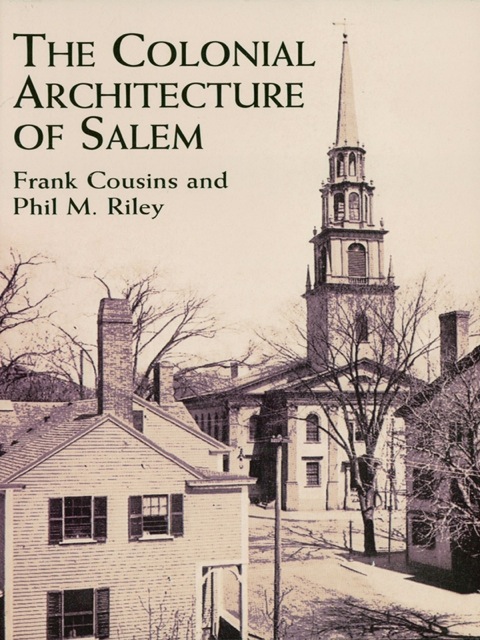 Cover image for book The Colonial Architecture of Salem