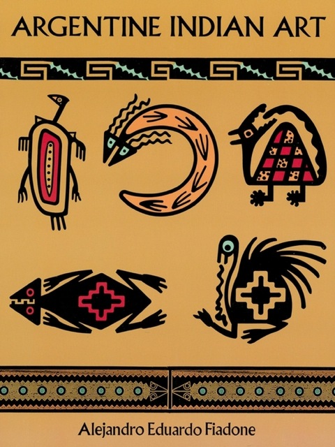 Cover image for book Argentine Indian Art
