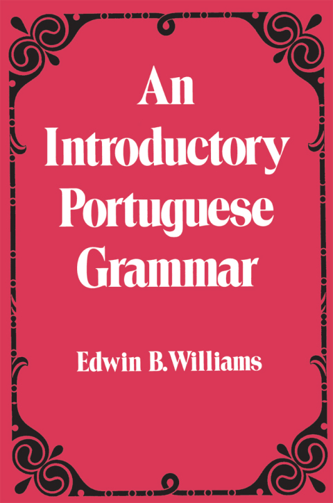 Cover image for book Introduction to Portuguese Grammar