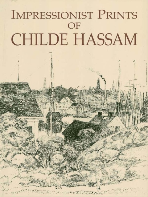 Cover image for book Impressionist Prints of Childe Hassam