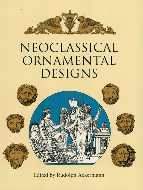 Cover image for book Neoclassical Ornamental Designs