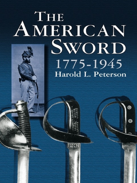 Cover image for book The American Sword 1775-1945