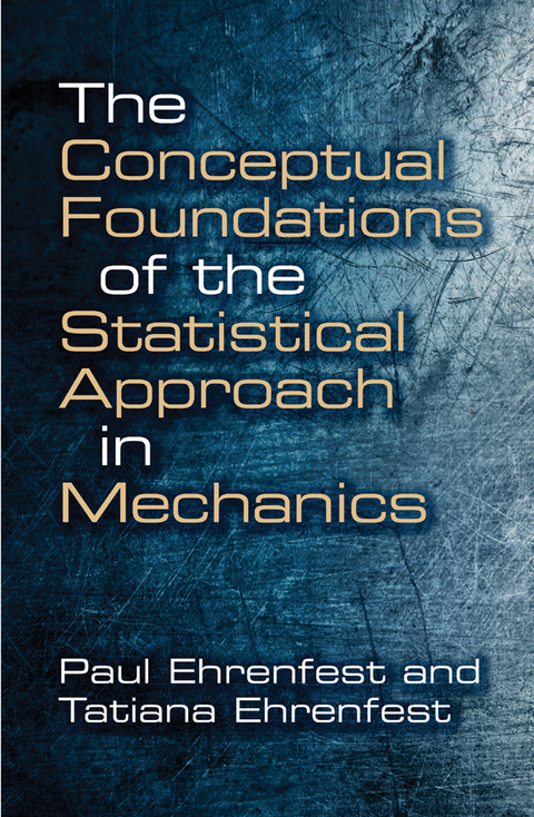 Cover image for book The Conceptual Foundations of the Statistical Approach in Mechanics