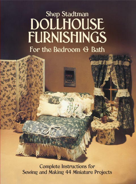 Cover image for book Dollhouse Furnishings for the Bedroom and Bath