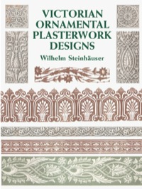 Victorian Ornamental Plasterwork Designs | 9780486418001