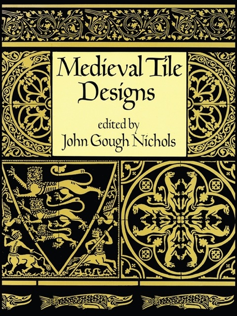 Cover image for book Medieval Tile Designs
