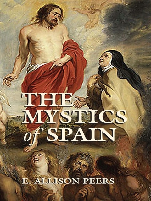 Cover image for book The Mystics of Spain