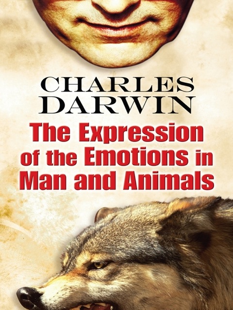 Cover image for book The Expression of the Emotions in Man and Animals