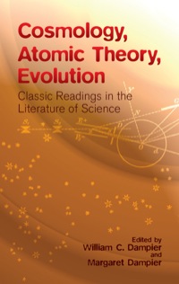 صورة الغلاف: Cosmology, Atomic Theory, Evolution 9780486428055