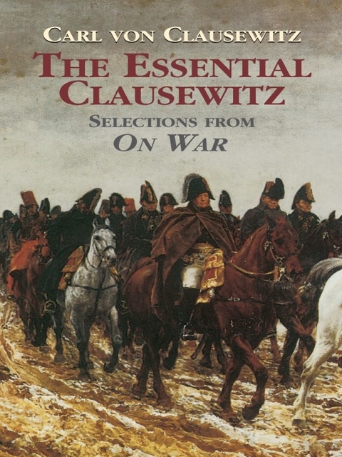 Cover image for book The Essential Clausewitz