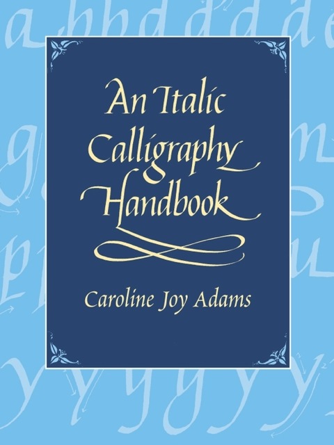 Cover image for book An Italic Calligraphy Handbook