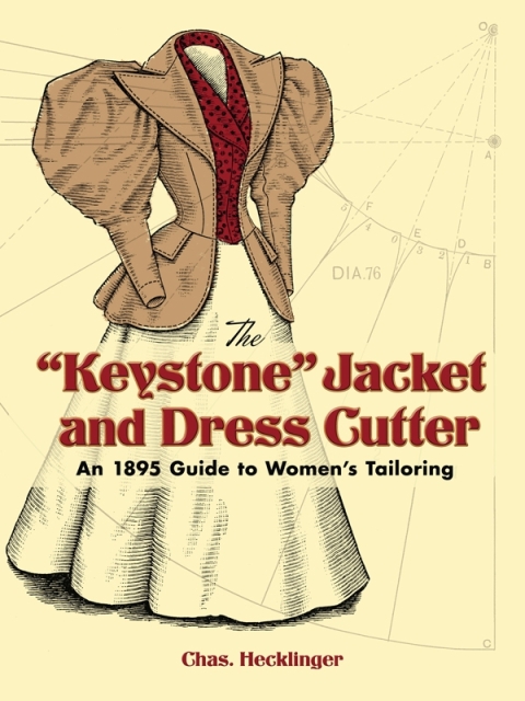Cover image for book The "Keystone" Jacket and Dress Cutter