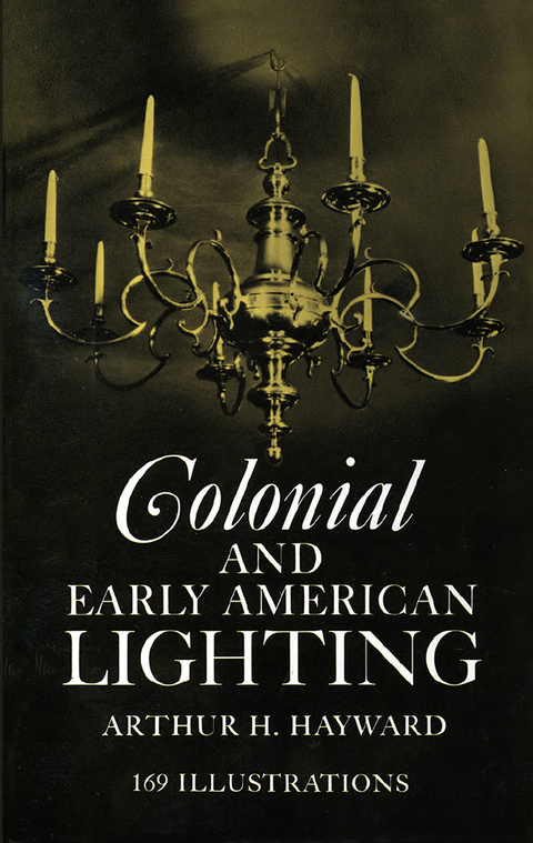 Cover image for book Colonial and Early American Lighting